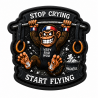 Velcro Patch Very Bad Wod Stop Crying Start Flying