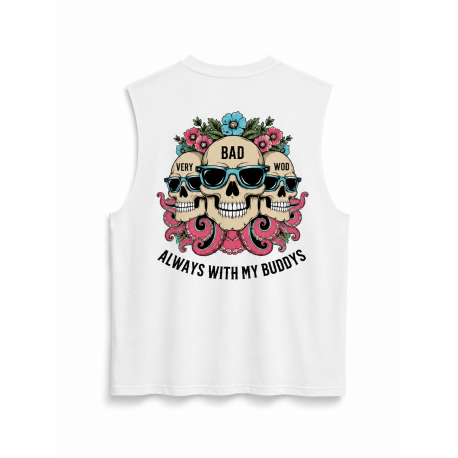 Muscle Tank Oversize Blanc Always with my buddys Very Bad Wod