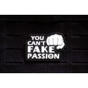 Patch PVC 3D velcro YOU CAN'T FAKE YOUR PASSION pour athlète | PICSIL